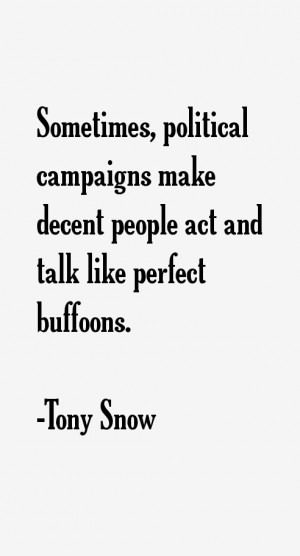 Tony Snow Quotes & Sayings