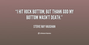 Quotes About Hitting Rock Bottom