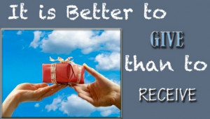 It is Better to Give than to Receive