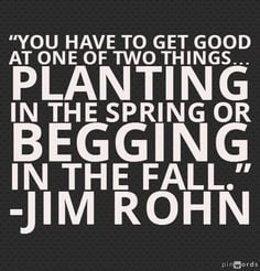 Jim Rohn had a quote, “You have to get good at one of two things ...