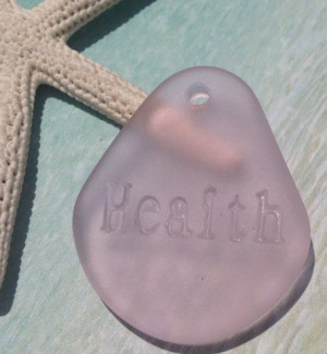 ~health quote beach glass~drilled glass~frosted pink glass~sea glass ...