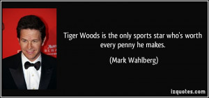 Tiger Woods is the only sports star who's worth every penny he makes ...