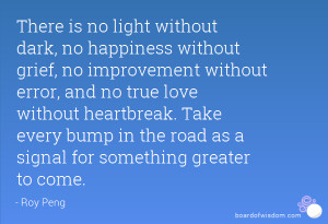 ... Take every bump in the road as a signal for something greater to come