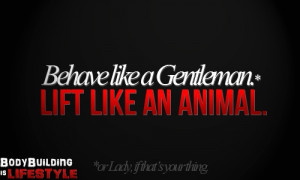 Bodybuilding Motivation Animal Lift like an animal!