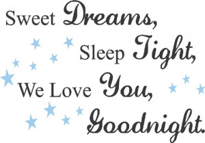 sweet dreams sleep tight
