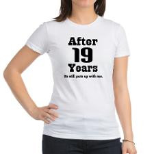 19th Anniversary Funny Quote Jr. Jersey T-Shirt for