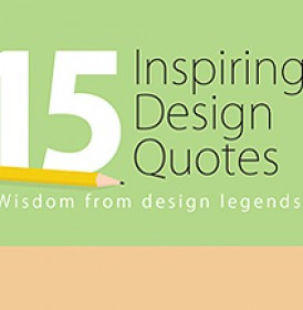 15 Inspiring Design Quotes To Get You Through The Day [Infographic]
