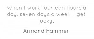 Armand Hammer #inspirational #hardwork