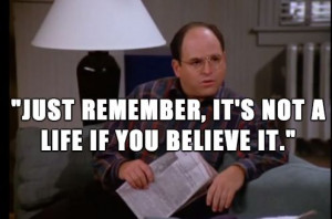 George Costanza Quotes Quote