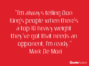 always telling Don King's people when there's a top-10 heavyweight ...