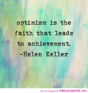 optimism-faith-leads-to-achievement-helen-keller-quotes-sayings ...