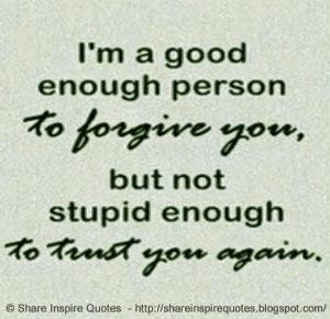 enough to trust you again... | Share Inspire Quotes - Inspiring Quotes ...