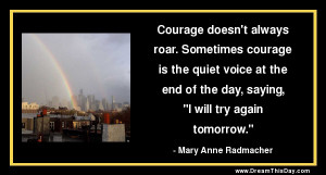 courage doesn t always roar sometimes courage is the quiet voice at ...