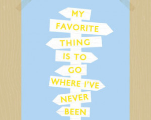 ve Never Been Quote 8 x 10 Travel Quote Quote Print Summer Road Trip ...