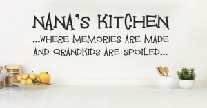 Nana's Kitchen...Where memories are made and grandkids are spoiled ...