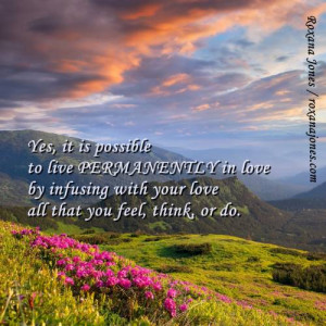 ... In Love By Infusing With Your Love All That You Feel, Think Or Do
