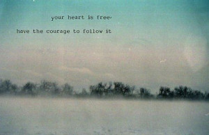 Always have courage