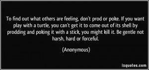 To find out what others are feeling, don't prod or poke. If you want ...