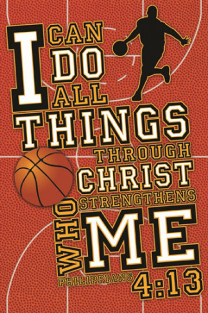 BASKETBALL PRAYER Philippians 4:13 Inspirational Motivational Poster ...