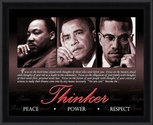 ... King, Jr., Malcolm X and Barack Obama. The text on the poster reads