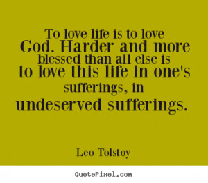 undeserved sufferings leo tolstoy more love quotes friendship quotes ...