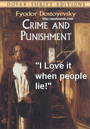 Fyodor Dostoevsky - Crime And Punishment Literary Quote: 