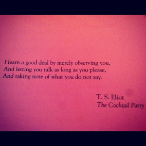 Eliot | The Cocktail PartyT.S. Eliot Quotes, Schane, Memes Quotes ...