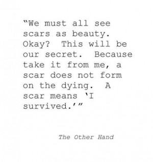 Scars Are Beautiful Quotes. QuotesGram