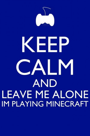 Keep Calm and Love minecraft