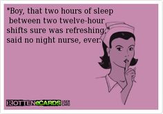 ... nursing night shift nurse sleep nursing life true stories nurse quotes