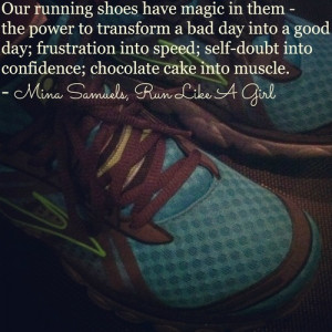 Running Quotes Tumblr Running shoe magic