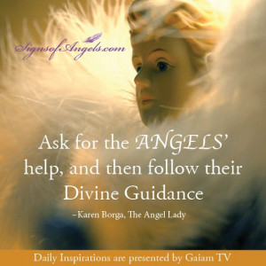 ... angels help and then follow the divine guidance karen borga the angel