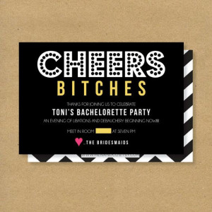 Bachelorette Party Invitation - Printable - CHEERS, BITCHES