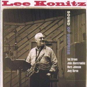 Lee Konitz - Sound of Surprise , with Ted Brown, John Abercrombie ...