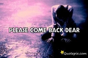 Please Come Back Quotes