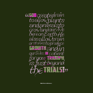 Quotes Picture: god created rain to allow plants and animals to grow ...