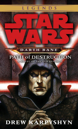 Darth Bane: Path of Destruction (Legends Cover)