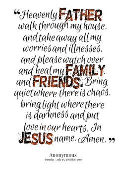 Quotes from Ayisha Darling: Heavenly Father, walk through my house ...