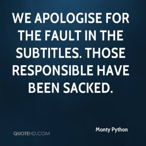 We apologise for the fault in the subtitles. Those responsible have ...