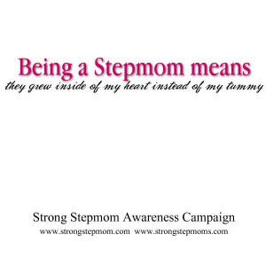 sayings | Visit strongstepmom.comStep Mama, Bonus Mom, Mommy, Step Mom ...