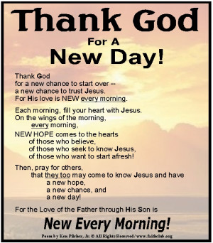 Always be thankful to God - Thank God for being alive to see a new day