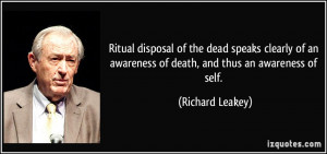 Ritual disposal of the dead speaks clearly of an awareness of death ...