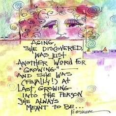 pinterest quotes women growing old gracefully | Poems On Aging More