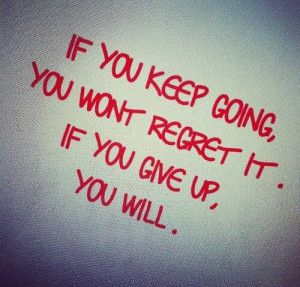 ... 592815527420376 879008442 n Keep Going Quotes and Give Up quotes