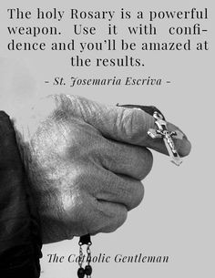 ... confidence and you'll be amazed at the results. --St. Josemaria