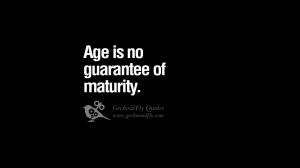 of maturity. funny wise quotes about life tumblr instagram wisdom ...