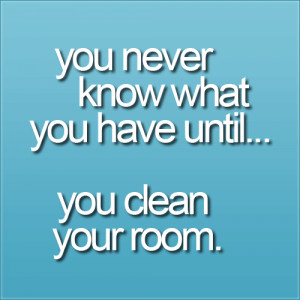 Related Pictures funny clean your room quote lol image