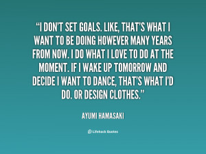 Ayumi Hamasaki Quotes