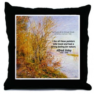 Gifts > More Fun Stuff > Alfred Sisley Nature Quote Throw Pillow