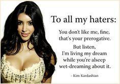 Kim Kardashian..once again proving you can do anything you want to as ...